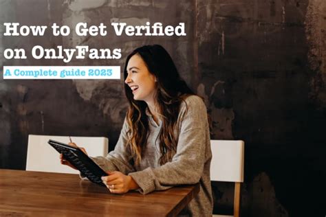 how to get verified onlyfans|OnlyFans verification process – How to get verified fast